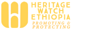 HERITAGE WATCH ETHIOPIA